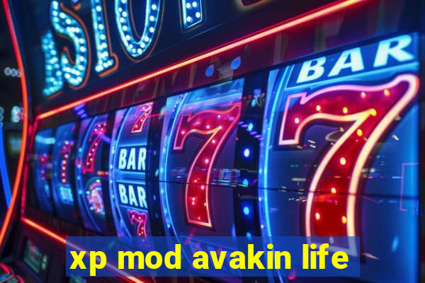 xp mod avakin life